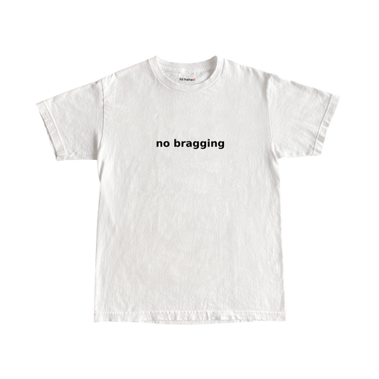 no bragging tee (white)